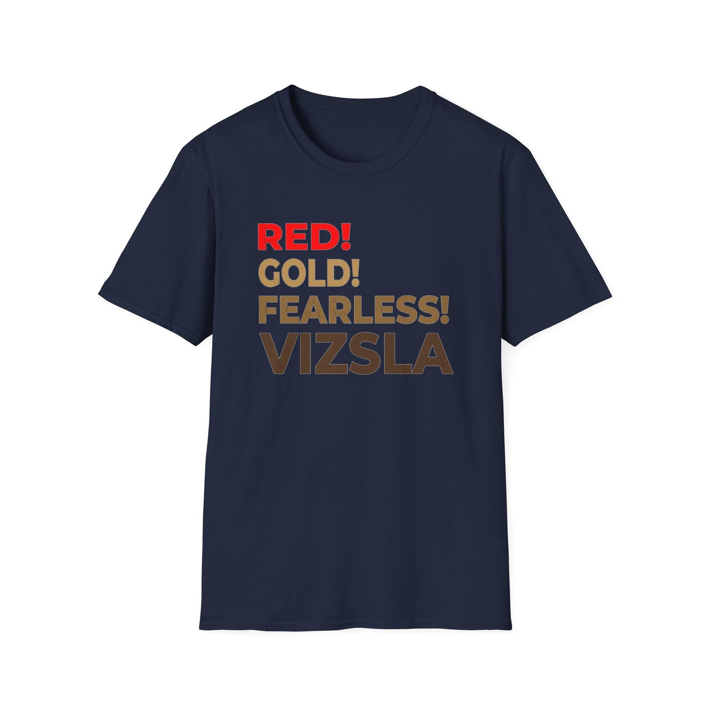 Vizsla Dog T-Shirt — RED! GOLD! FEARLESS! Bold Typography