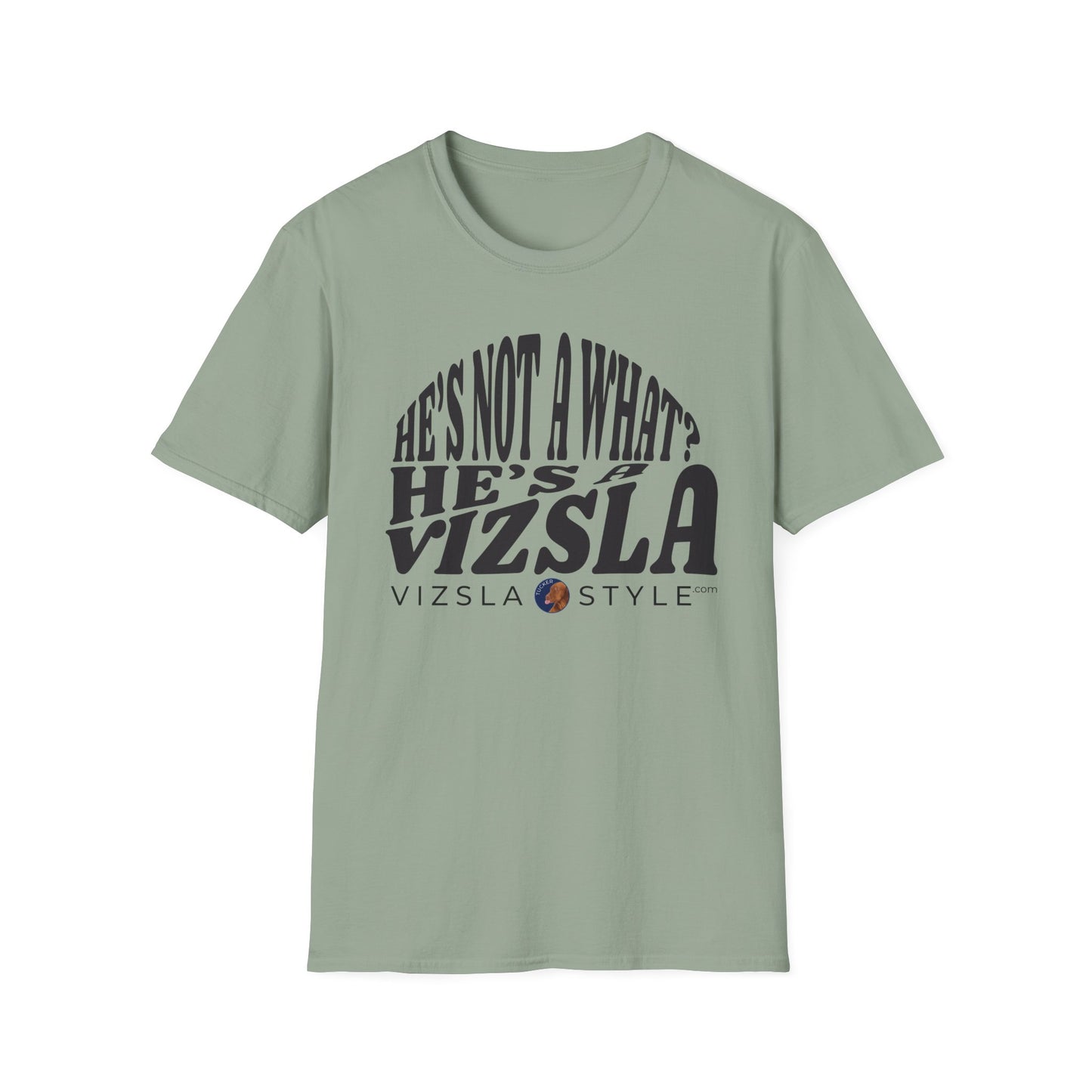He's Not A What? He's A Vizsla "Tucker" t-shirt