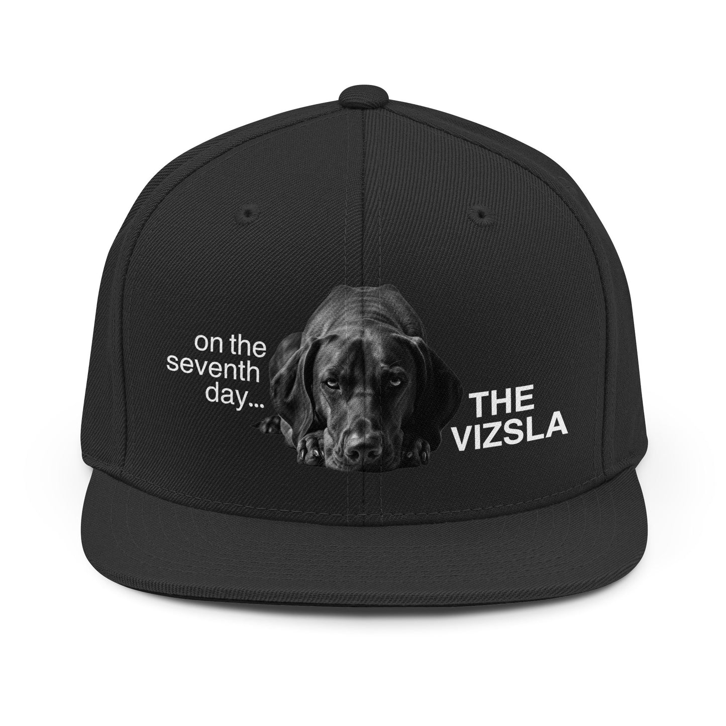 Vizsla Snapback Hat — "On the Seventh Day... The Vizsla" Embroidered Cap