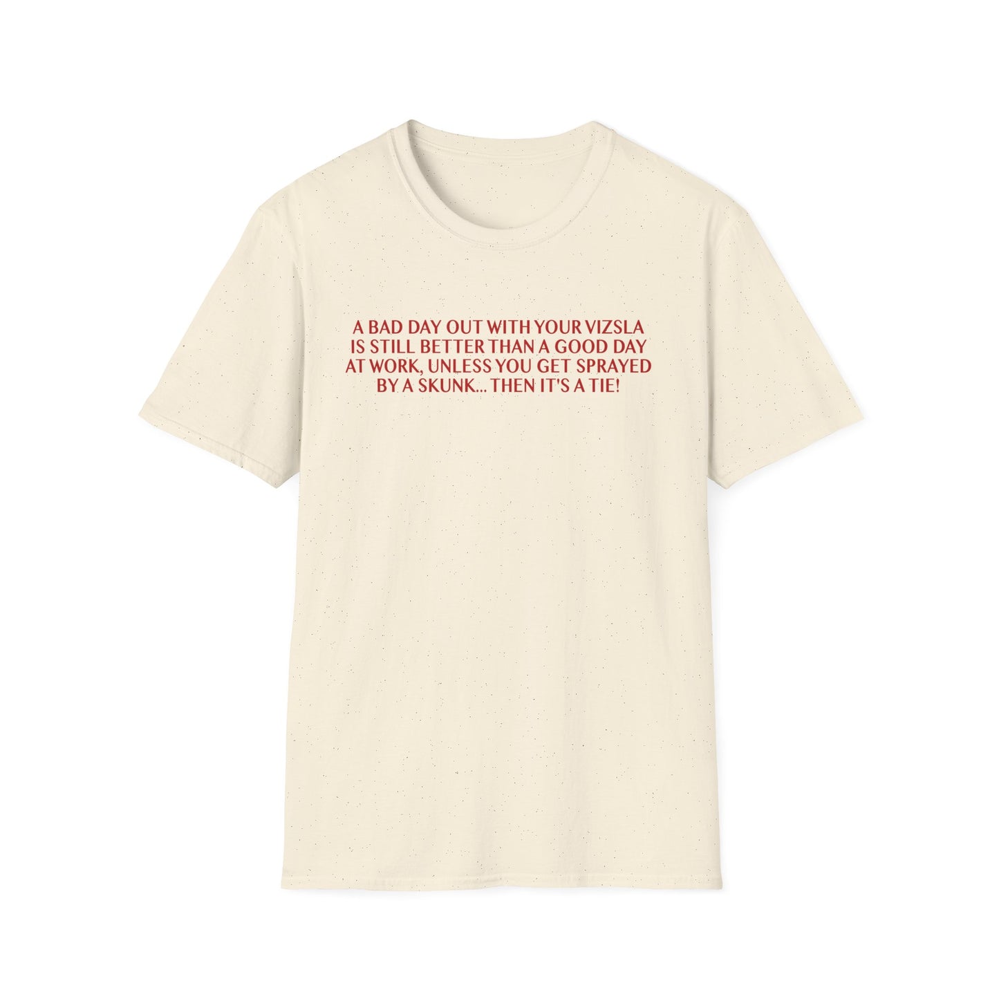 Funny Vizsla T-Shirt - A Bad Day Out Design