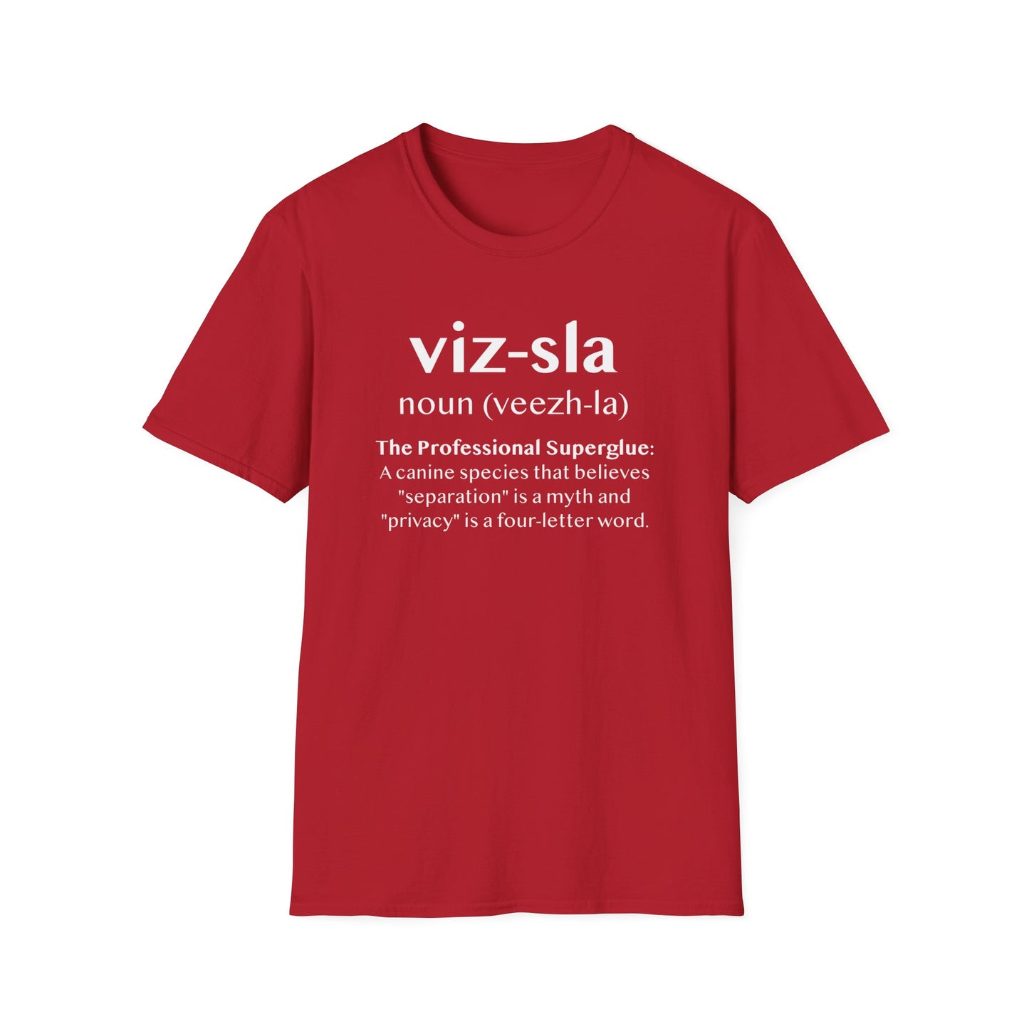 Vizsla Definition T-Shirt — "viz-sla | noun (veezh-la)" Dog Lover Tee