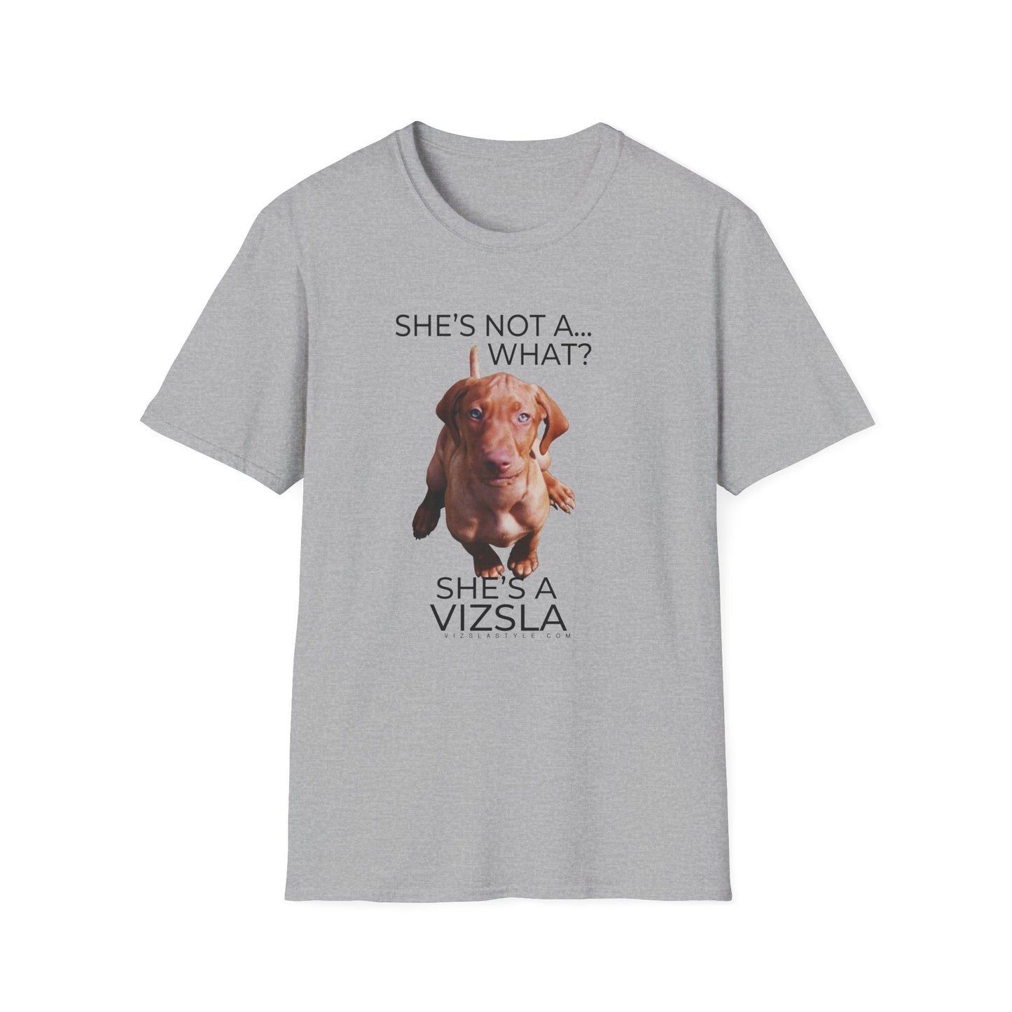 She's Not A What... She's A Vizsla (in Color) All Around Sports T-shirt (Dk Text)
