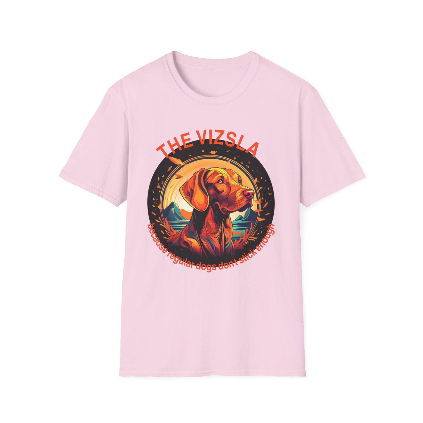 Vizsla Dog T-Shirt (New Font) — "The Vizsla: Because Regular Dogs Don't Stick Enough"