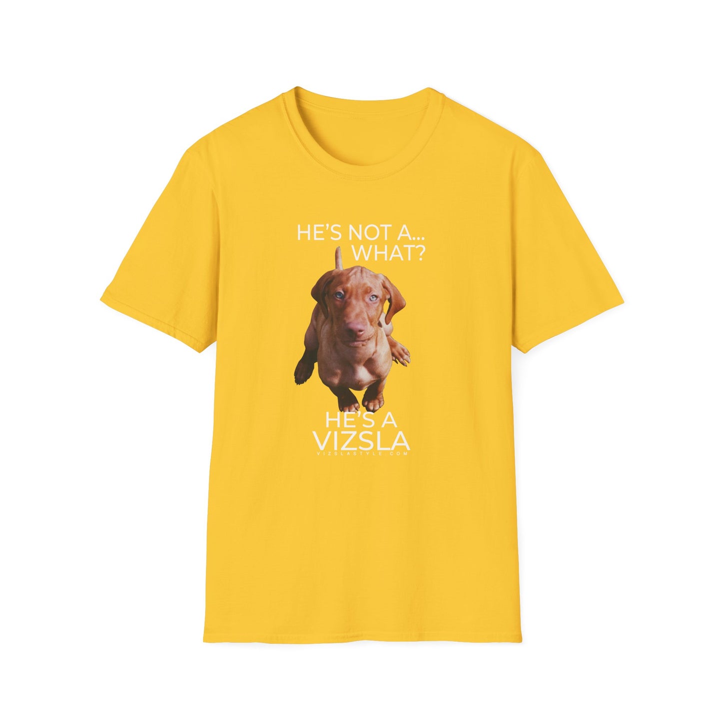 He's Not A What... He's A Vizsla (in Color) - All Around Sports T-shirt (Lt Text)