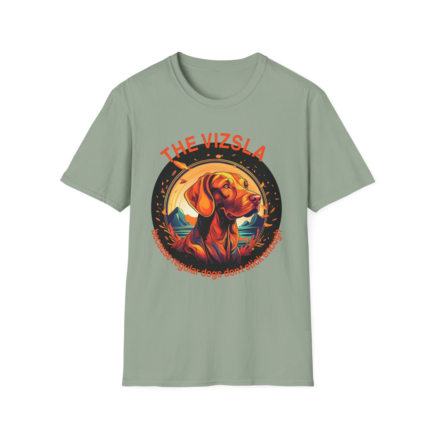 Vizsla Dog T-Shirt (New Font) — "The Vizsla: Because Regular Dogs Don't Stick Enough"