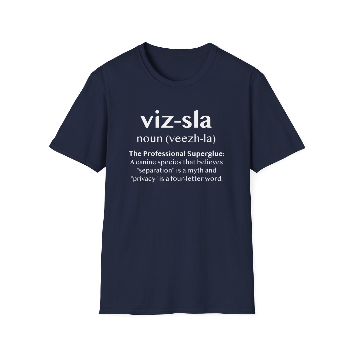 Vizsla Definition T-Shirt — "viz-sla | noun (veezh-la)" Dog Lover Tee