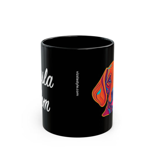 Vizsla Mom Mug, black 11oz & 15oz - Perfect Gift for Mother's Day