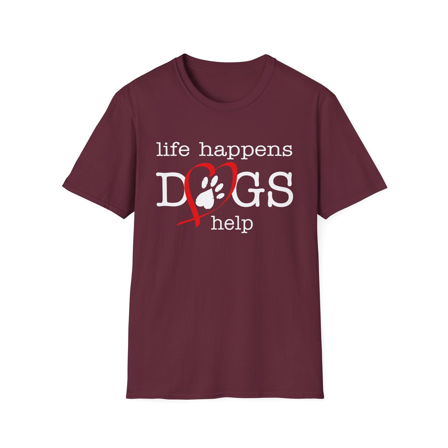 Life Happens, Dogs Help T-Shirt — Cute Paw Heart Puppy Tee