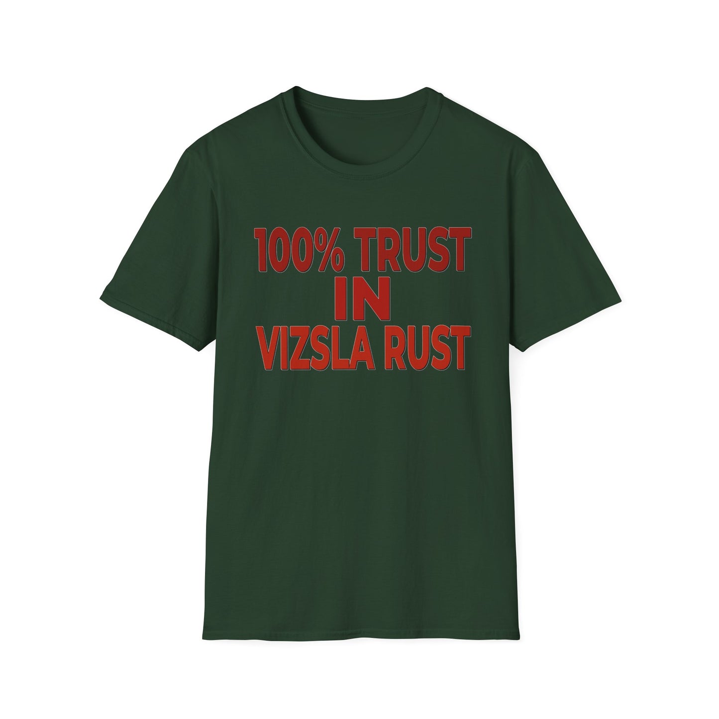 100% Trust In Vizsla Rust T-Shirt