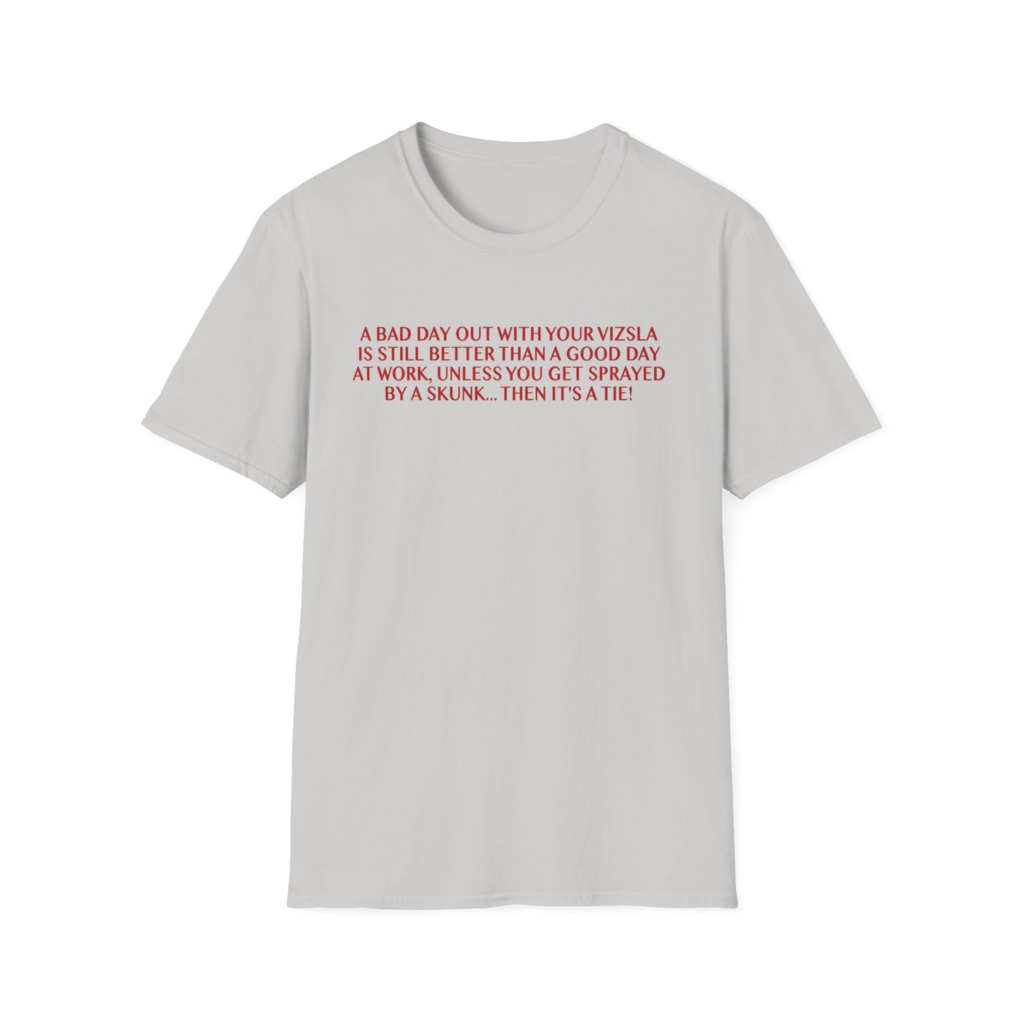 Funny Vizsla T-Shirt - A Bad Day Out Design