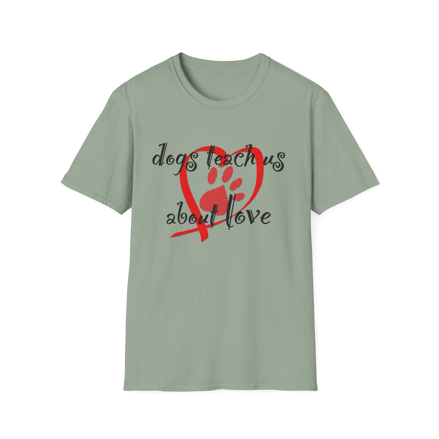 Dogs Teach Us About Love Heart Paw Print T-Shirt