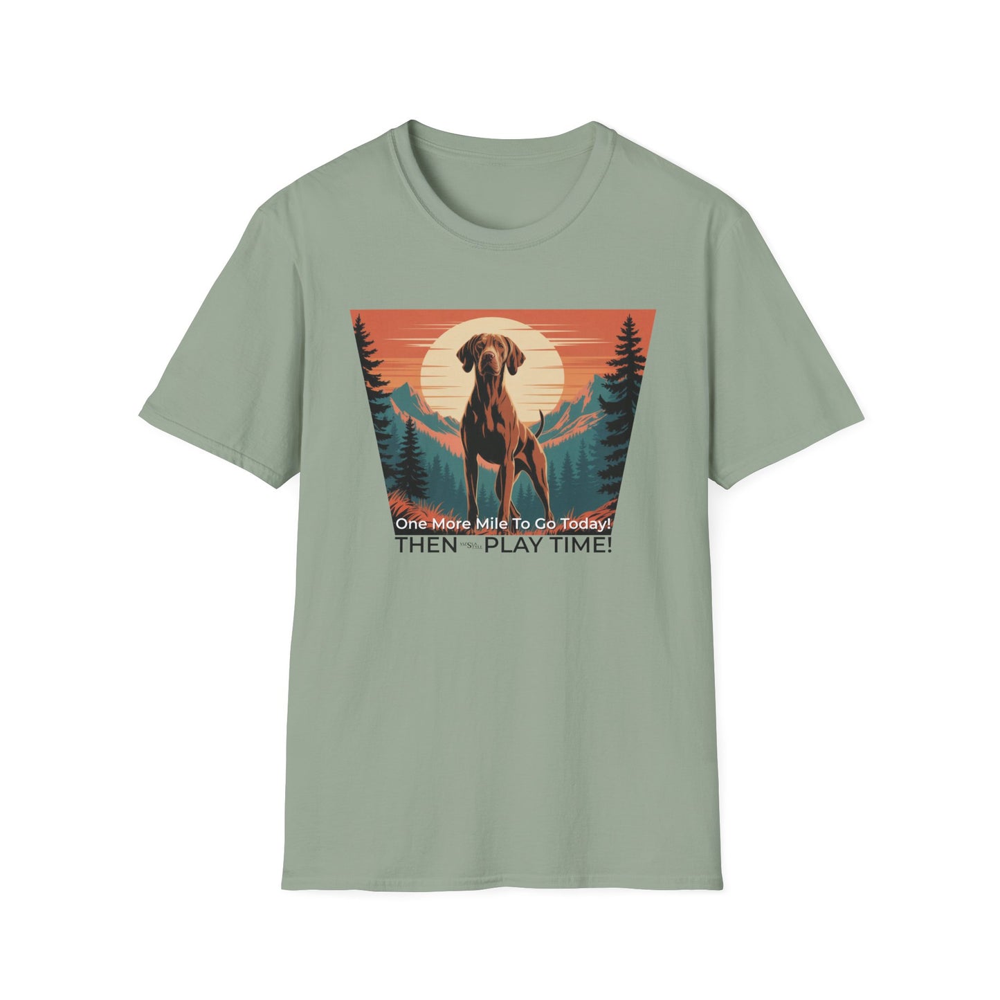Vizsla Dog T-Shirt — "One More Mile To Go Today! - Then Play Time!"
