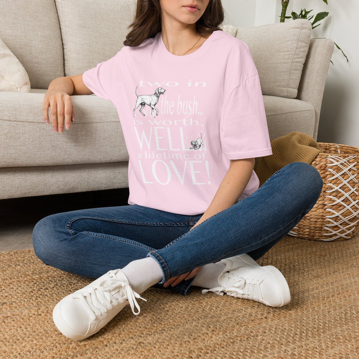 Vizsla Tribute T-Shirt — "Two in the bush... is worth, WELL... a lifetime of LOVE!"