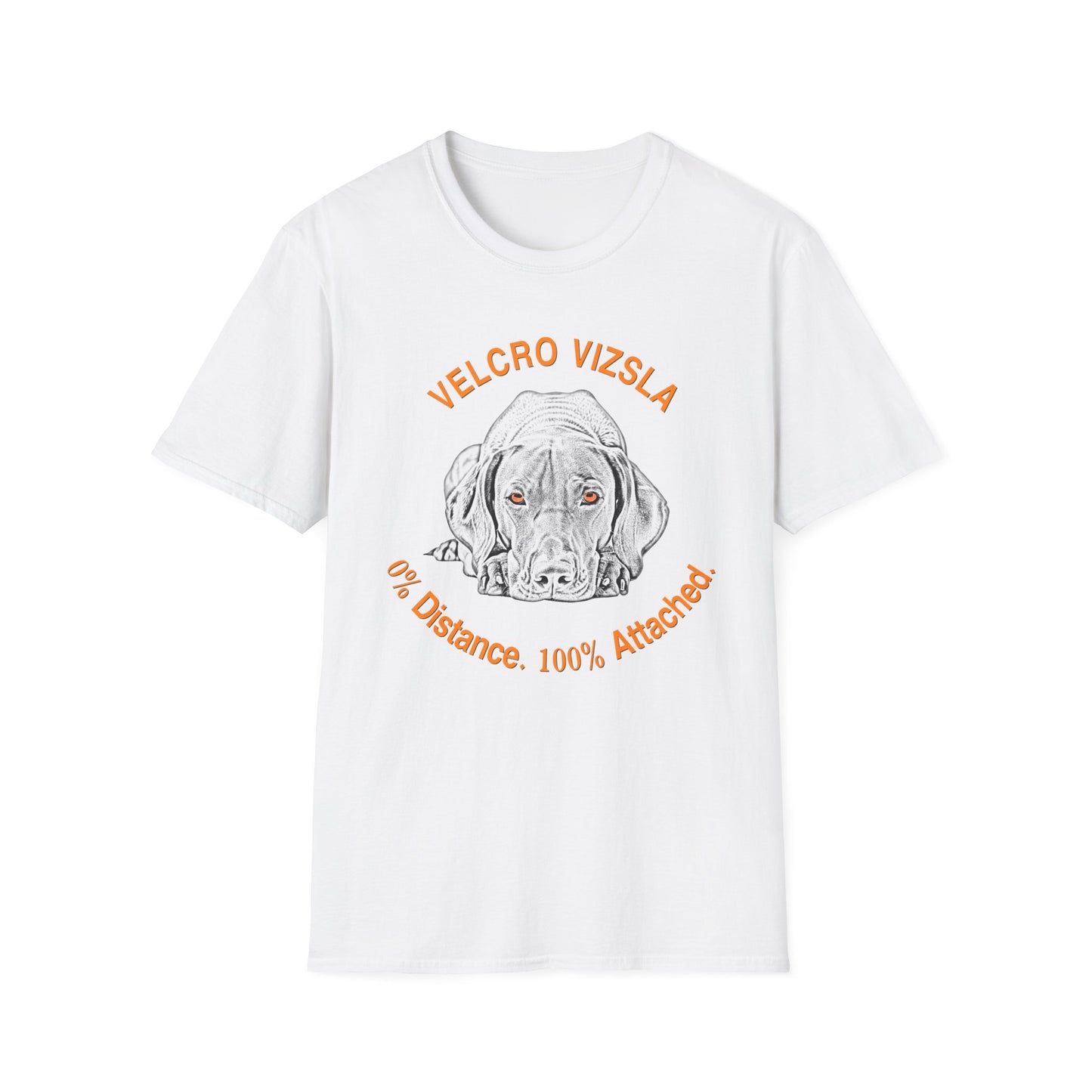 Velcro Vizsla T-Shirt — "0% Distance. 100% Attached."