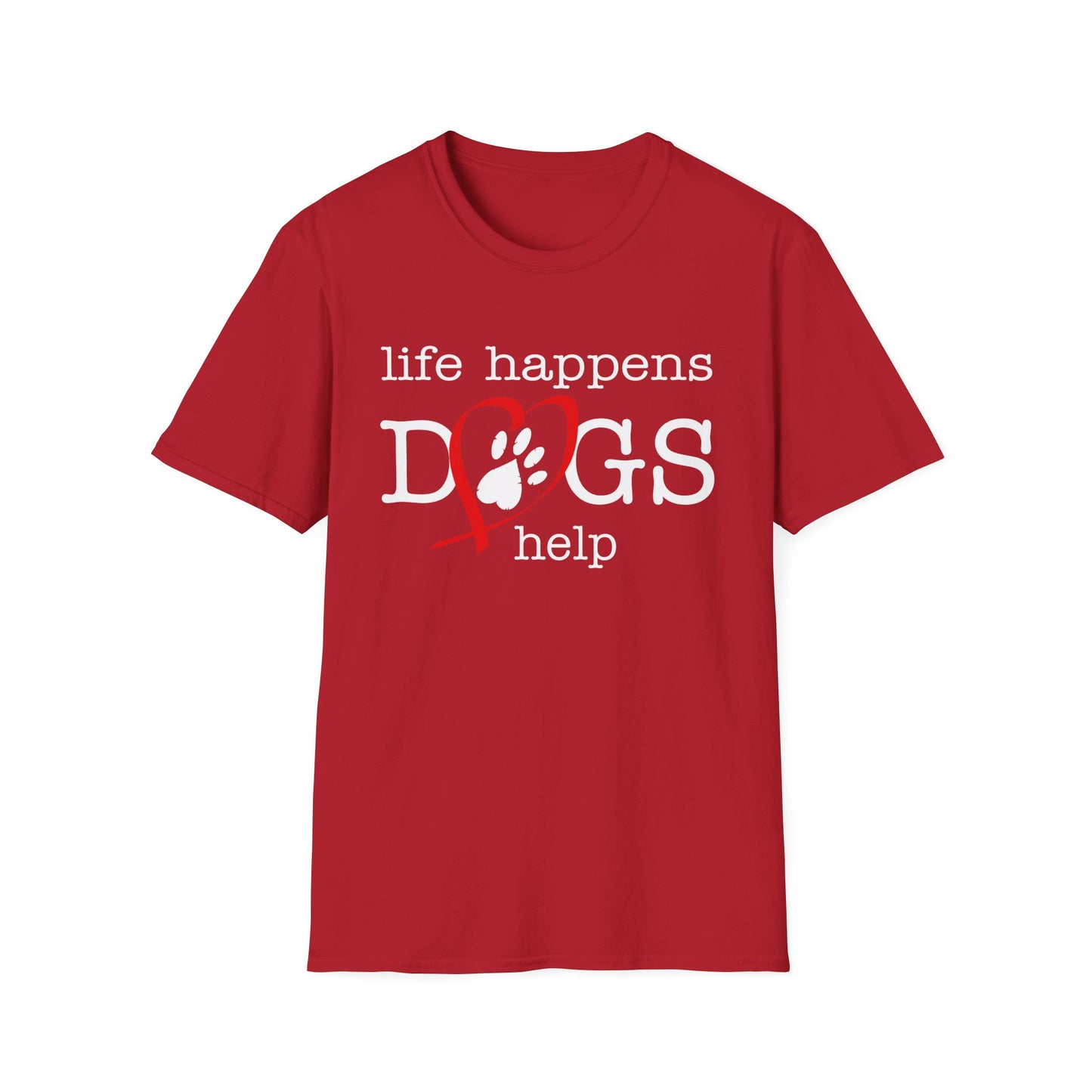 Life Happens, Dogs Help T-Shirt — Cute Paw Heart Puppy Tee