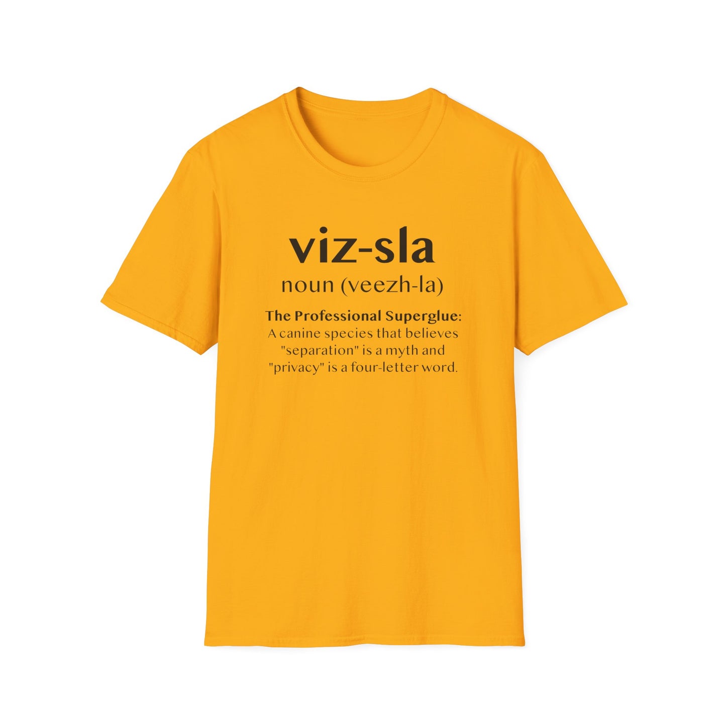 Vizsla Definition T-Shirt — "viz-sla | noun (veezh-la)" Dog Lover Tee