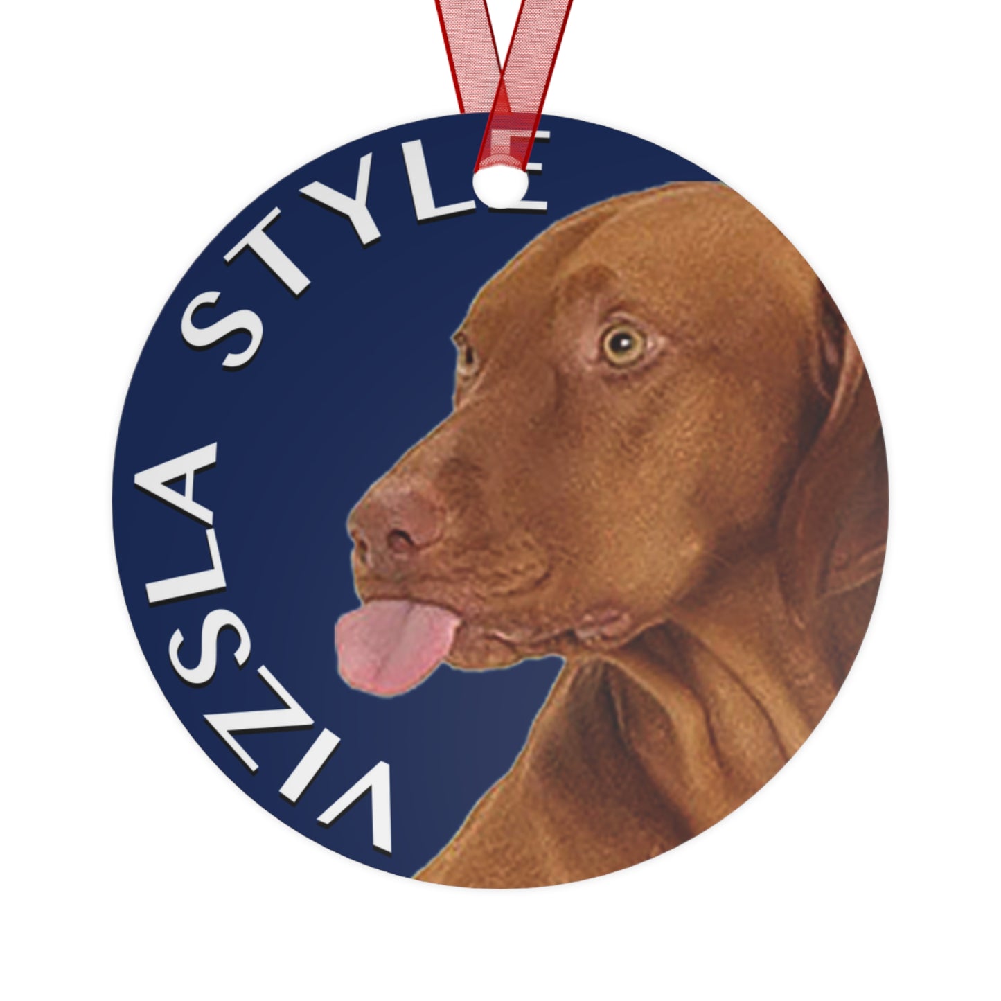 Vizsla Metal Ornament — Vizsla Dog Holiday Keepsake