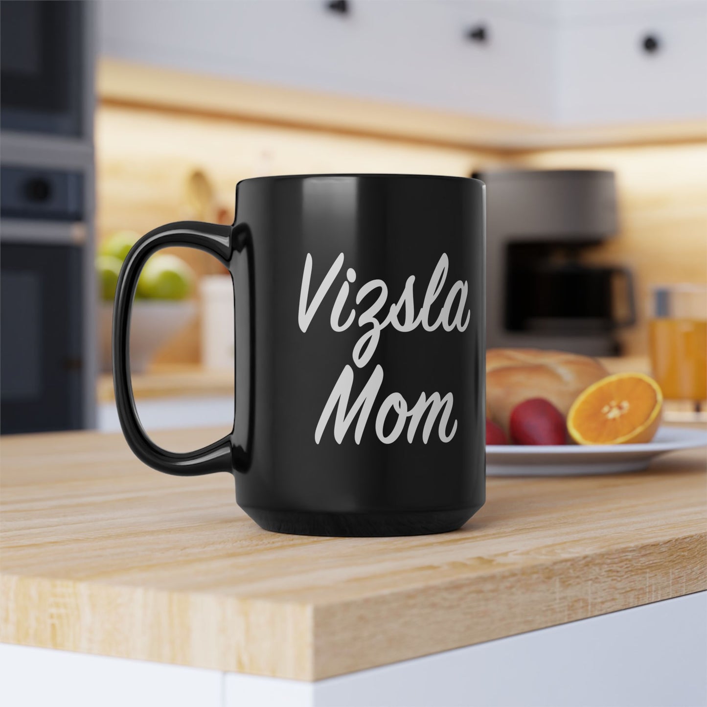 Vizsla Mom Mug w/ She's Not A What...