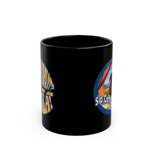 Sip Coffee, Hug Vizsla, Repeat w/ He's Not A What? He's A Vizsla! - Black Mug