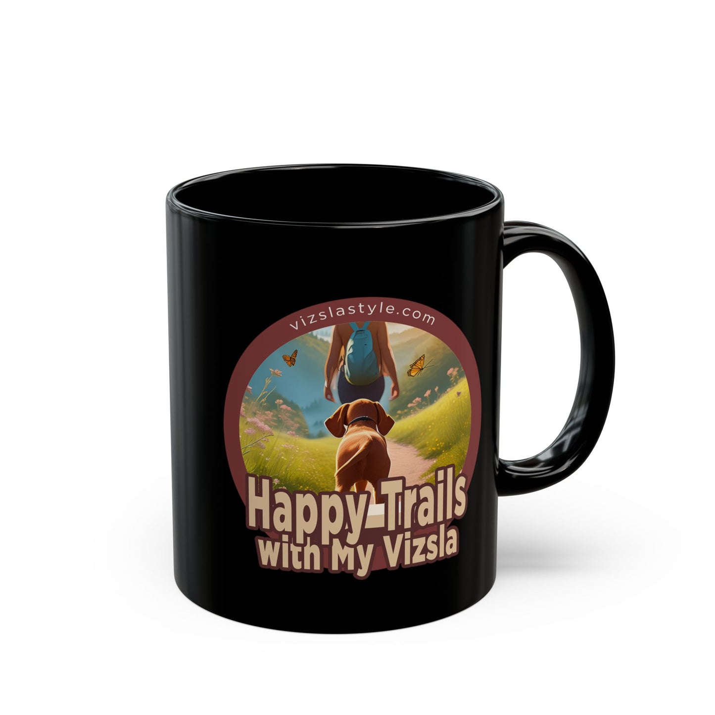 Happy Trails With My Vizsla (Hiker) w/ Puppy Face - Vizsla - Black Mug