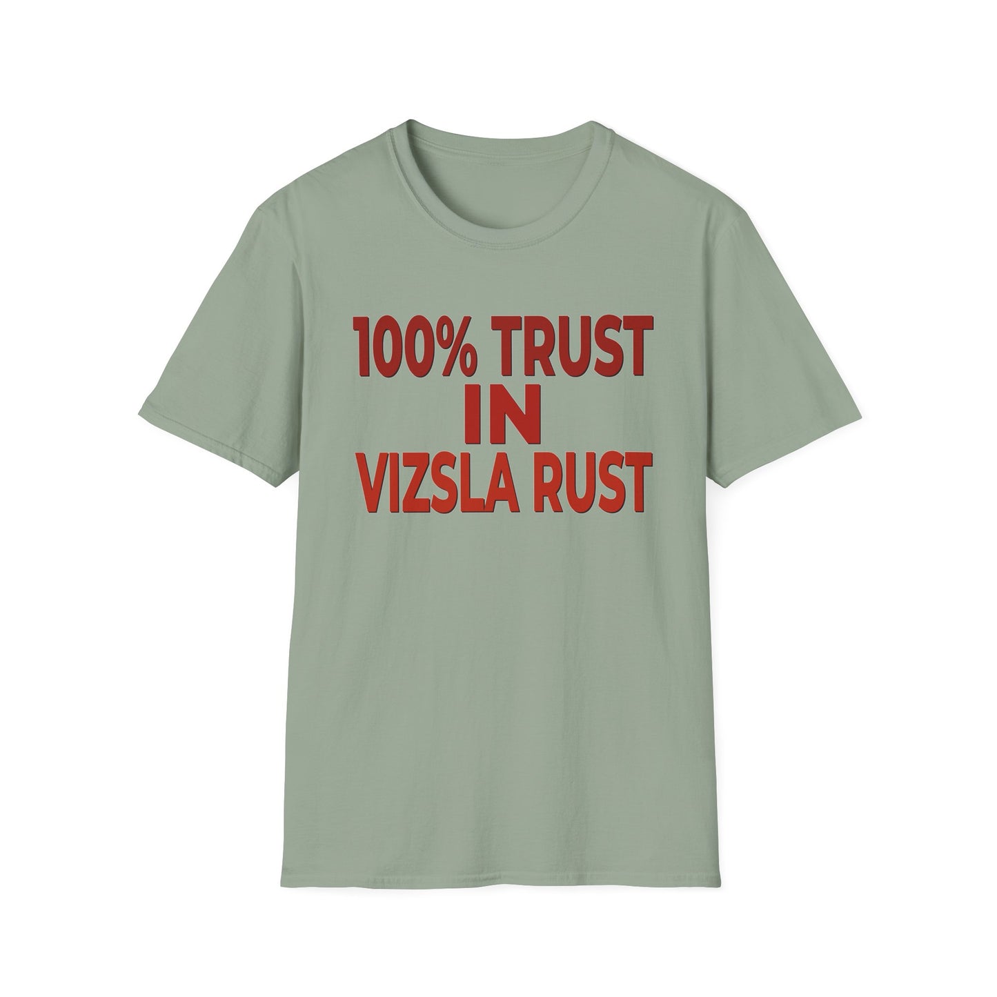 100% Trust In Vizsla Rust T-Shirt