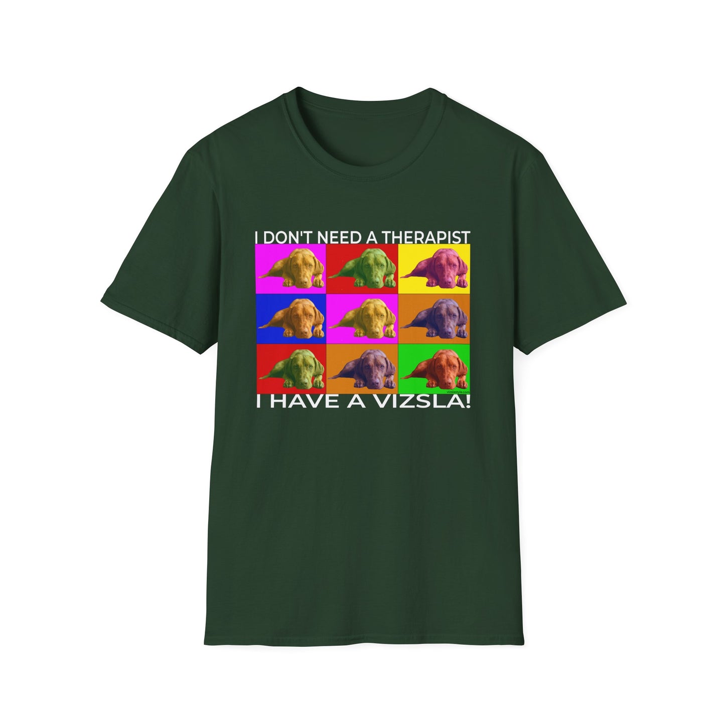 Vizsla Pop Art T-Shirt — "I don't need a therapist - I have a Vizsla!"