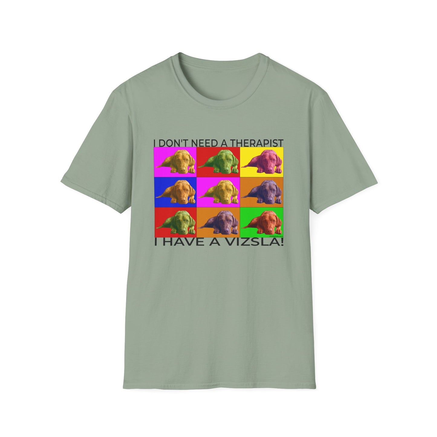 Vizsla Pop Art T-Shirt — "I don't need a therapist - I have a Vizsla!"