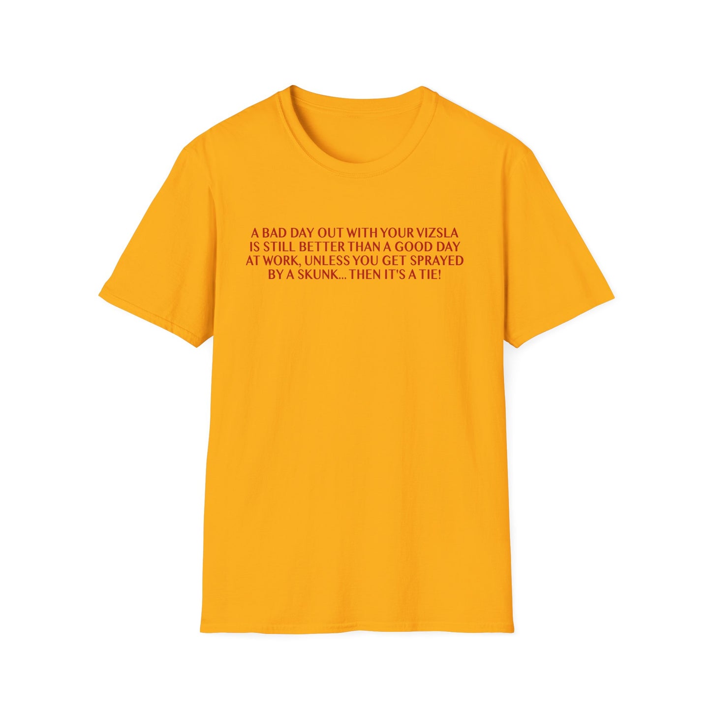 Funny Vizsla T-Shirt - A Bad Day Out Design