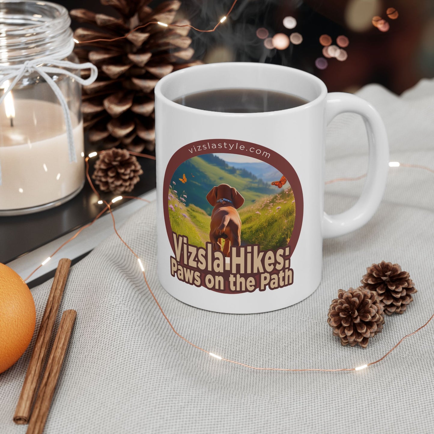 Vizsla Hikes: Paws On The Path (Dog) w/ He's Not A What? Wild Look - White glossy mug