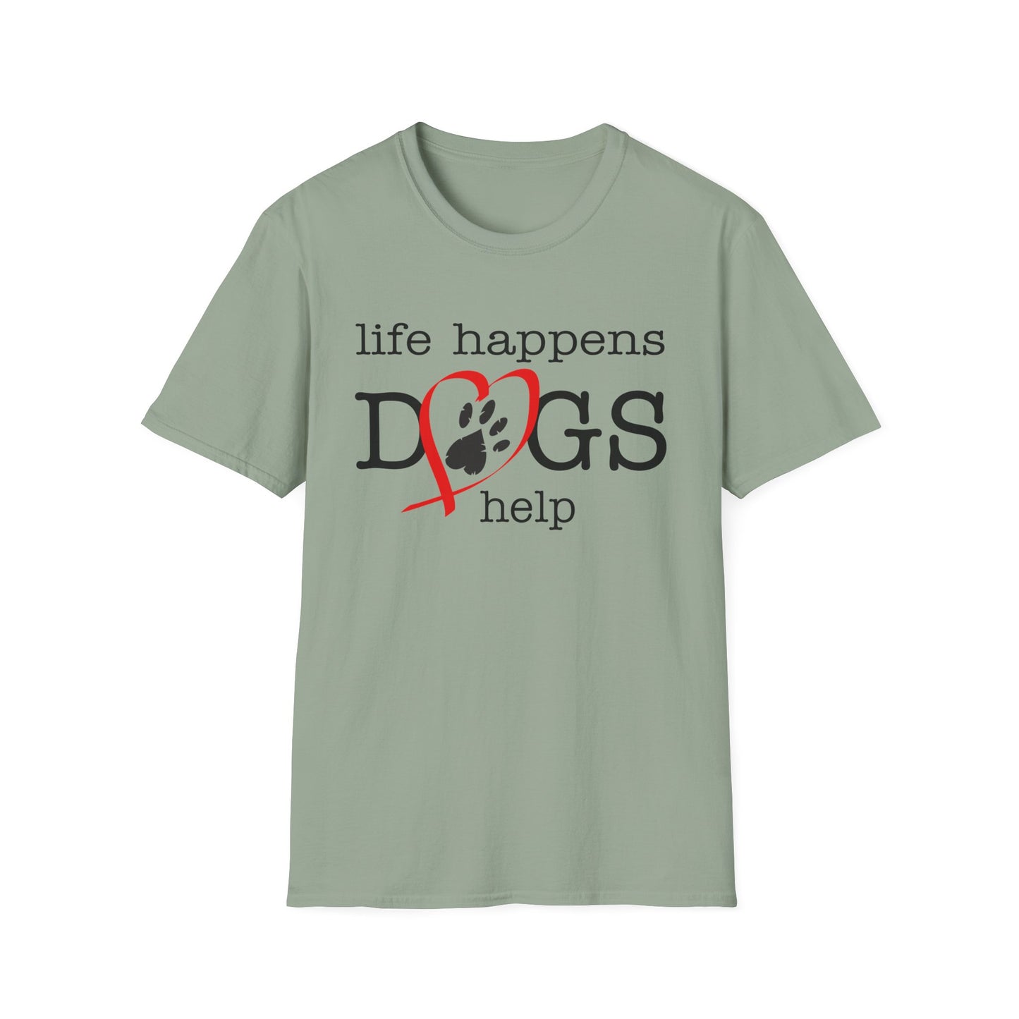 Life Happens, Dogs Help T-Shirt — Cute Paw Heart Puppy Tee