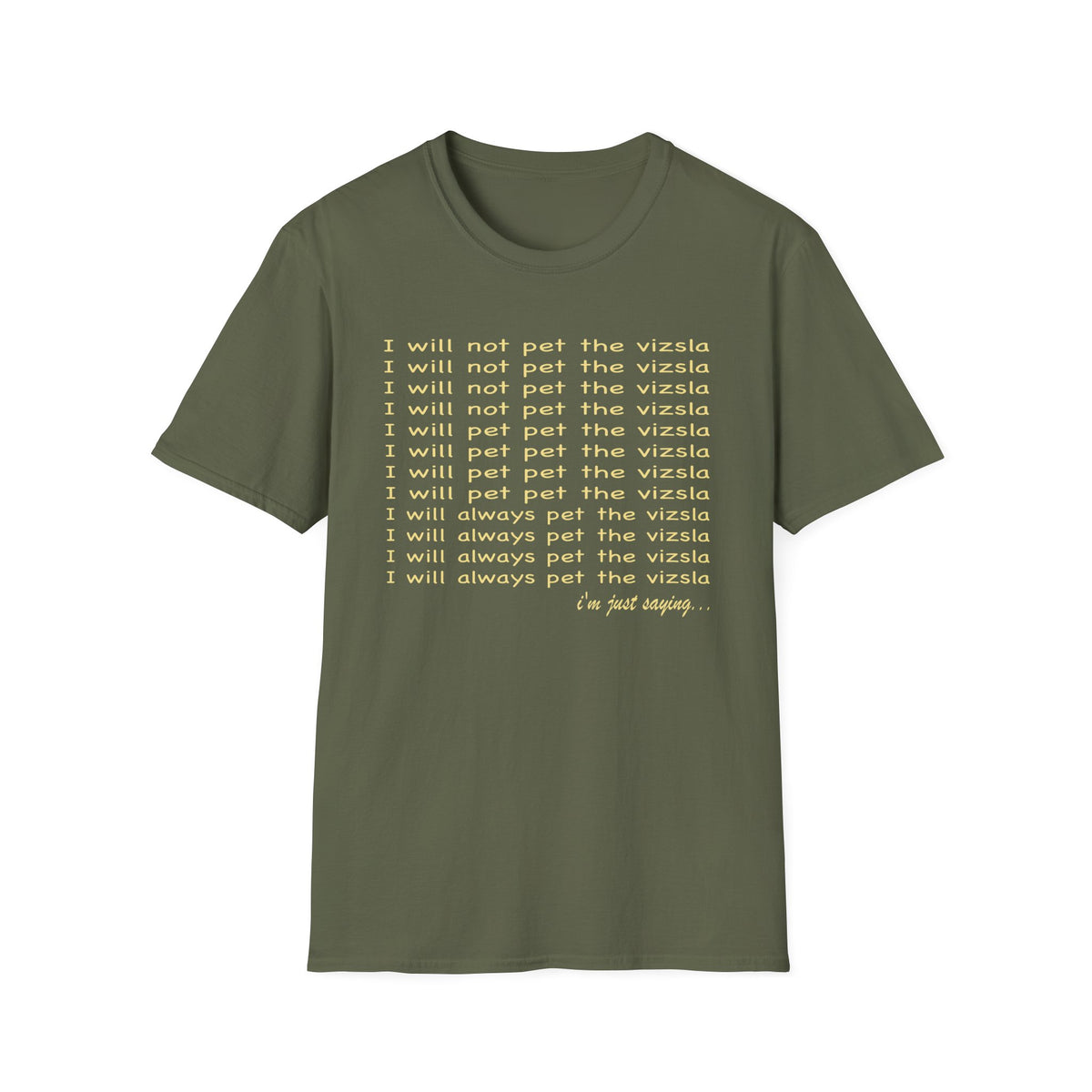 I Will Always Pet the Vizsla T-Shirt — Funny Vizsla Dog Lover Tee
