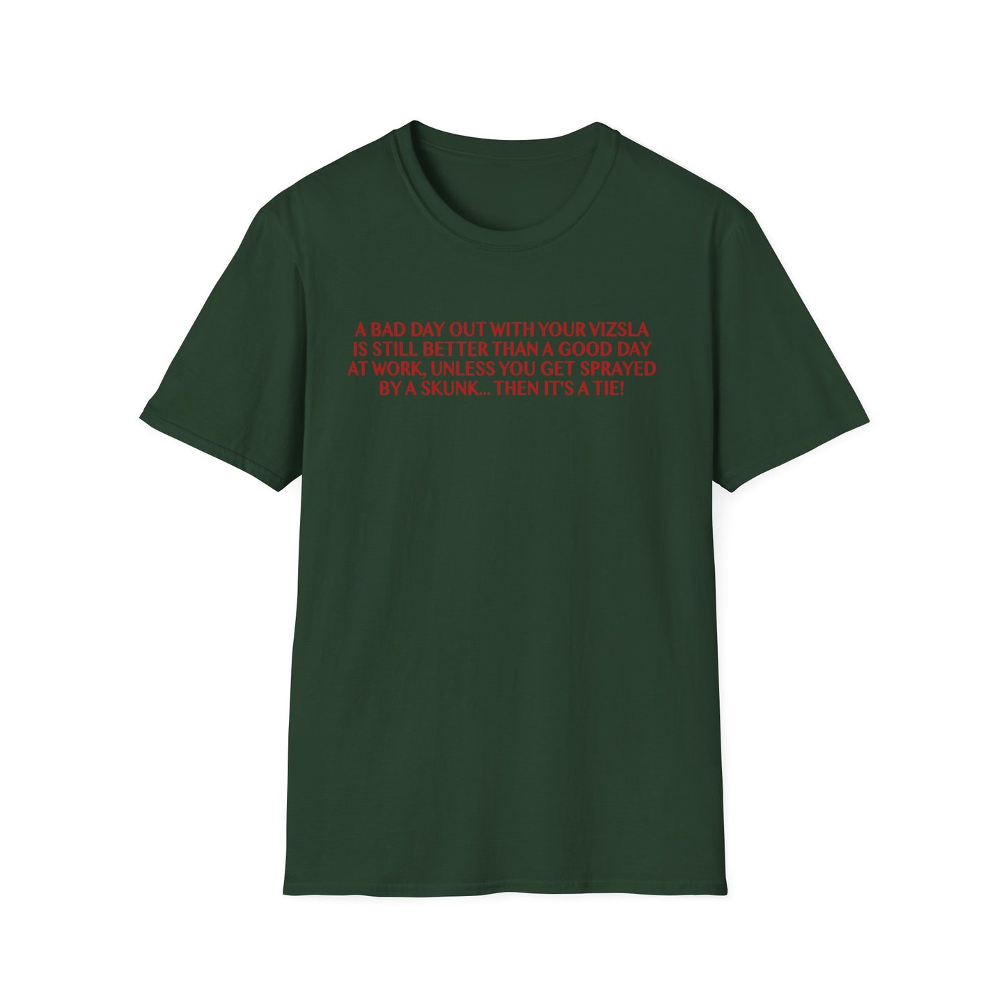 Funny Vizsla T-Shirt - A Bad Day Out Design