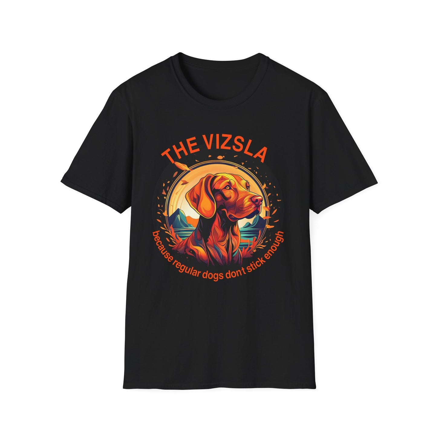 Vizsla Dog T-Shirt (New Font) — "The Vizsla: Because Regular Dogs Don't Stick Enough"