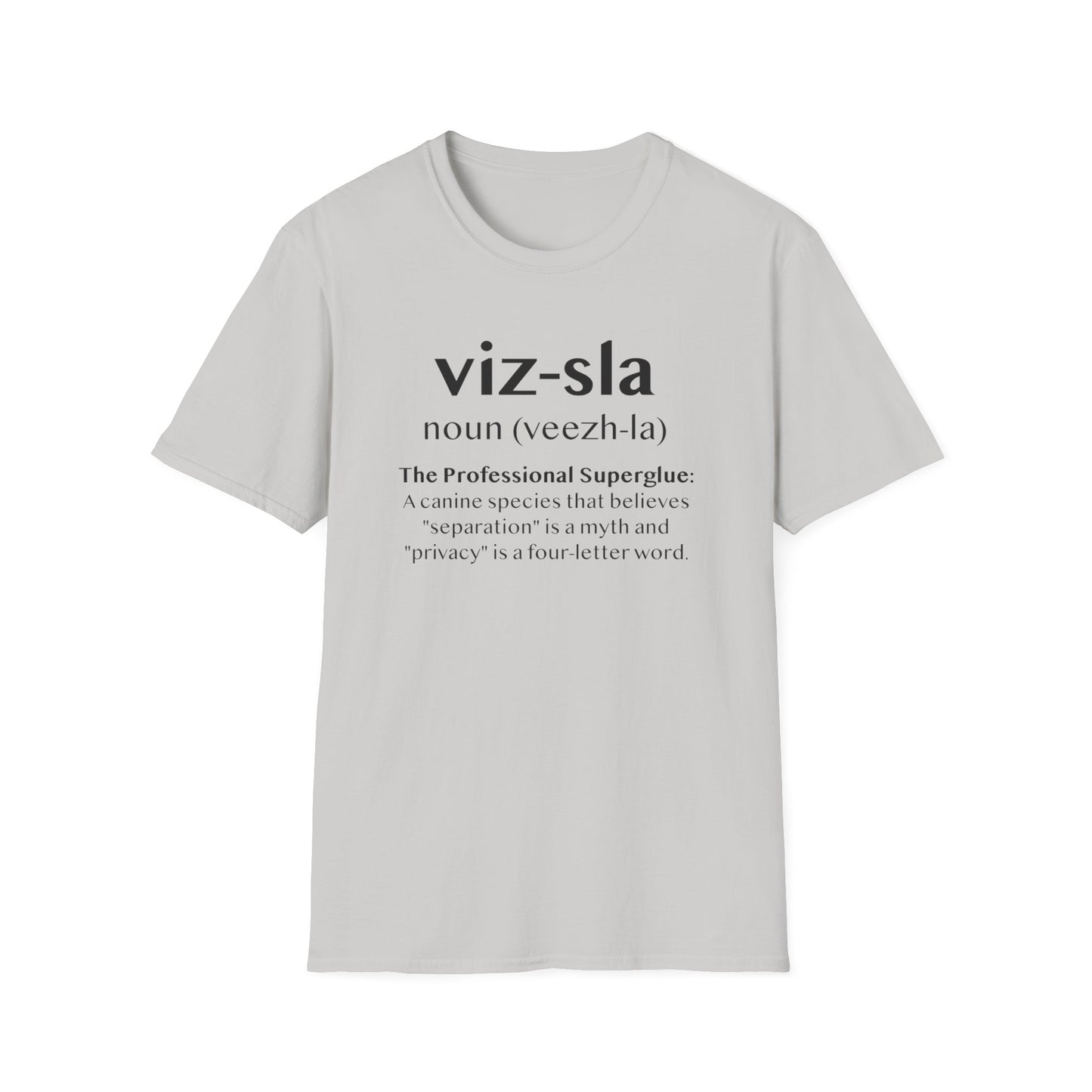 Vizsla Definition T-Shirt — "viz-sla | noun (veezh-la)" Dog Lover Tee