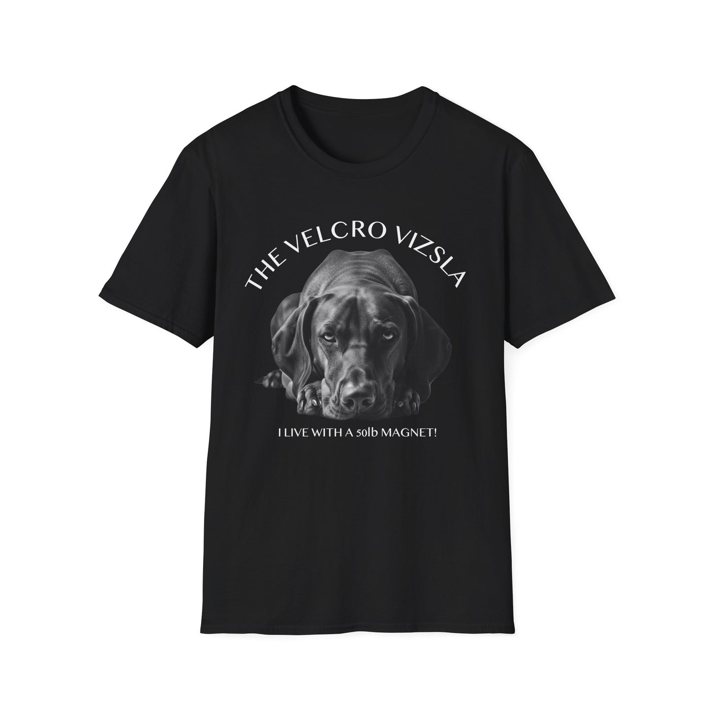 Velcro Vizsla T-Shirt — "I live with a 50lb magnet" Vizsla Dog Shirt