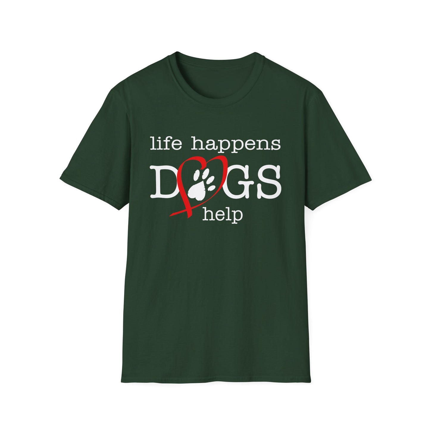 Life Happens, Dogs Help T-Shirt — Cute Paw Heart Puppy Tee