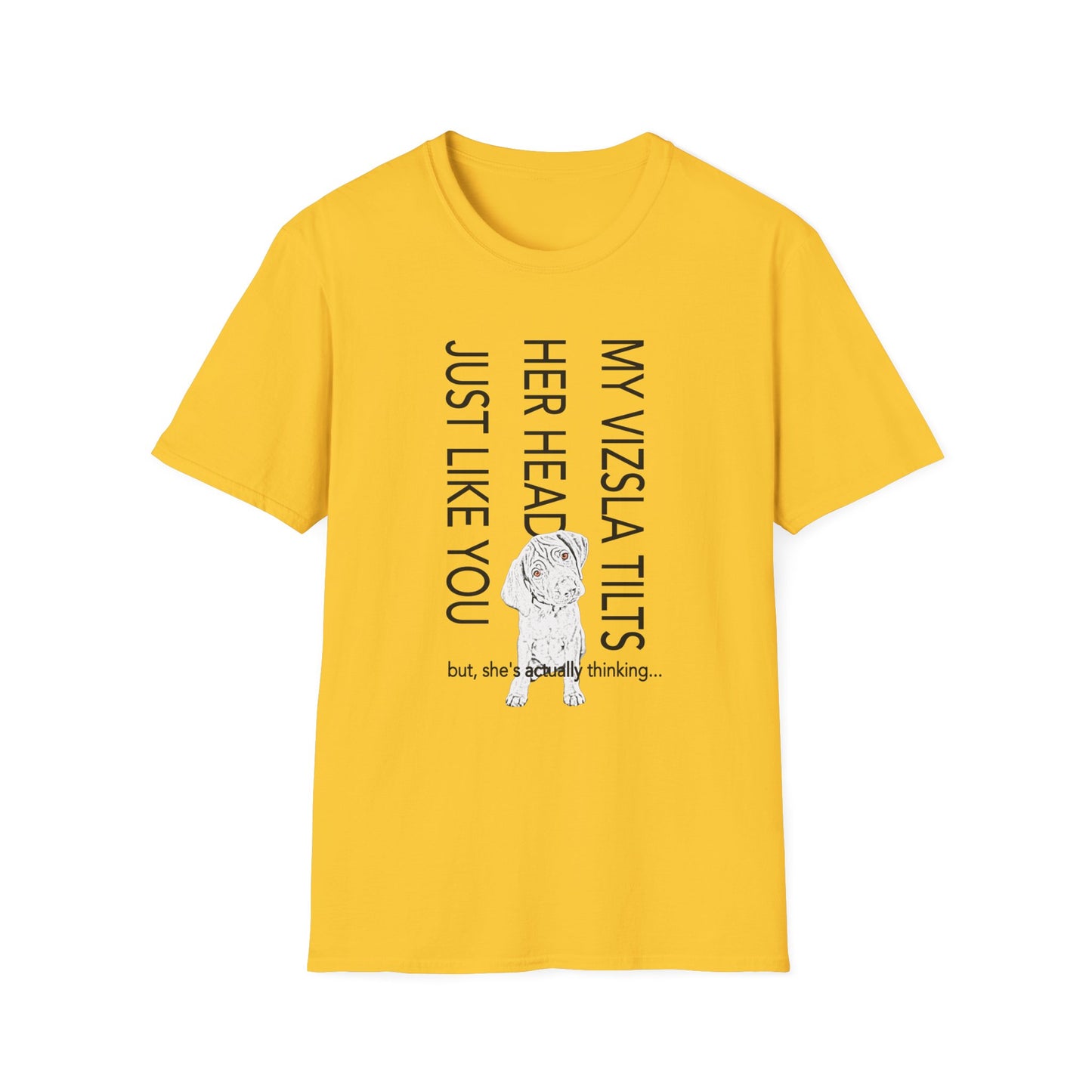 My Vizsla Tilts Her Head Just Like You Tee — Cute Vizsla Puppy Shirt