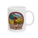 Happy Trails With My Vizsla Dog / New Vizsla Puppy White Glossy mug