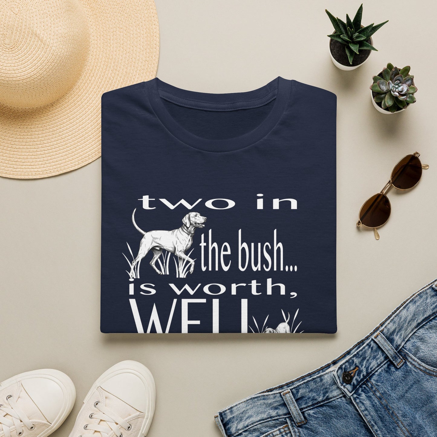 Vizsla Tribute T-Shirt — "Two in the bush... is worth, WELL... a lifetime of LOVE!"