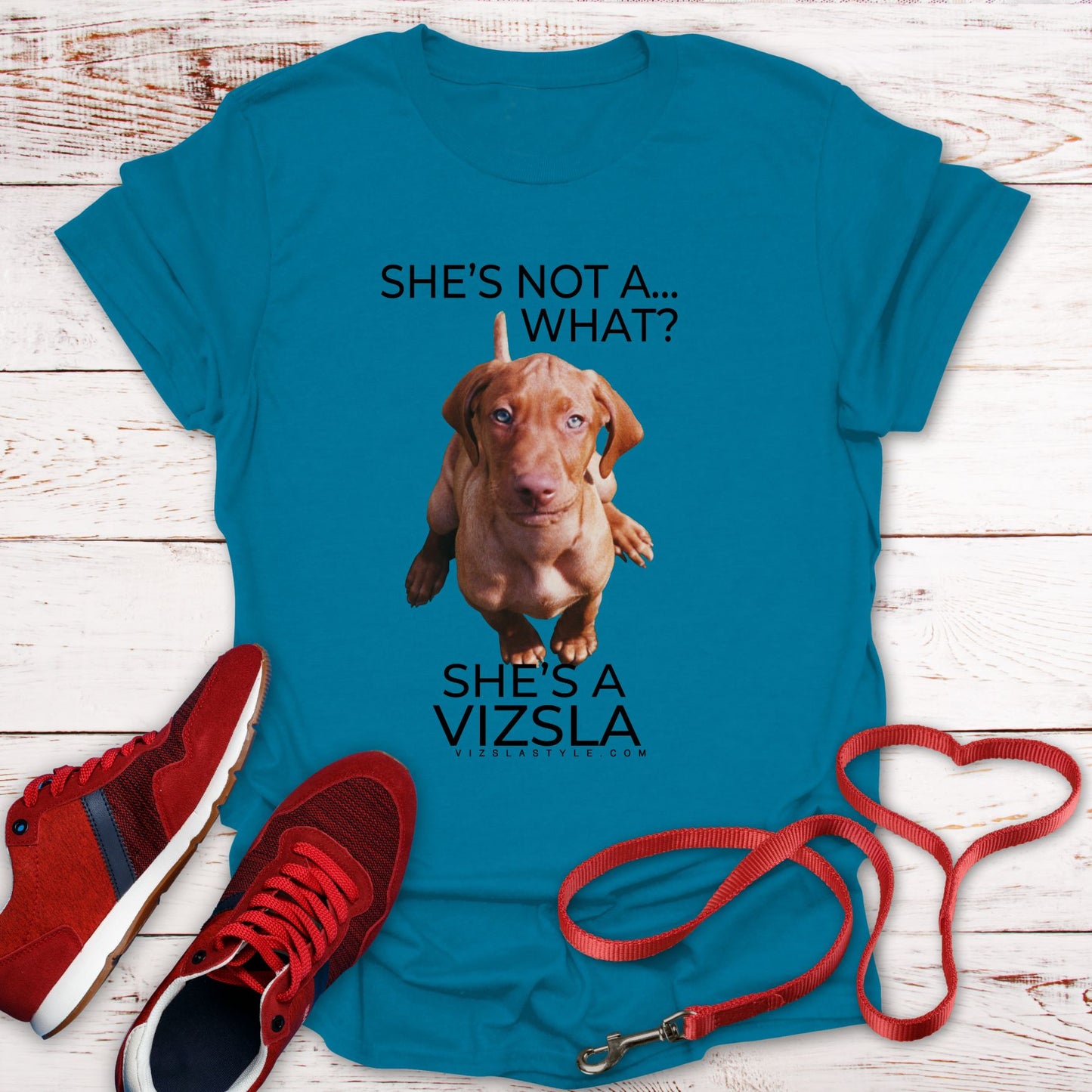 She's Not A What... She's A Vizsla (in Color) All Around Sports T-shirt