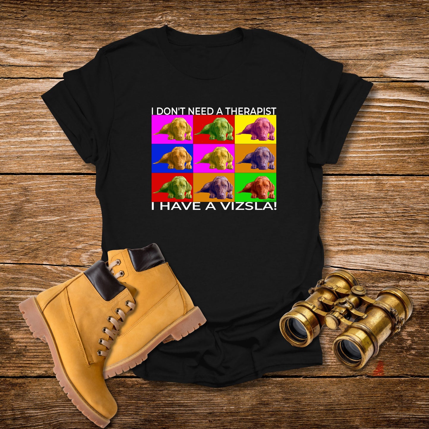 Vizsla Pop Art T-Shirt — "I don't need a therapist - I have a Vizsla!"