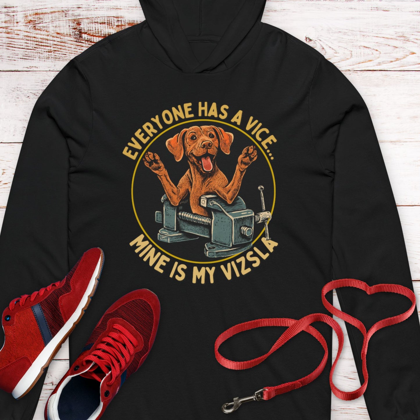 Everyone Has A Vice... Mine Is My Vizsla  Hooded T-Shirt