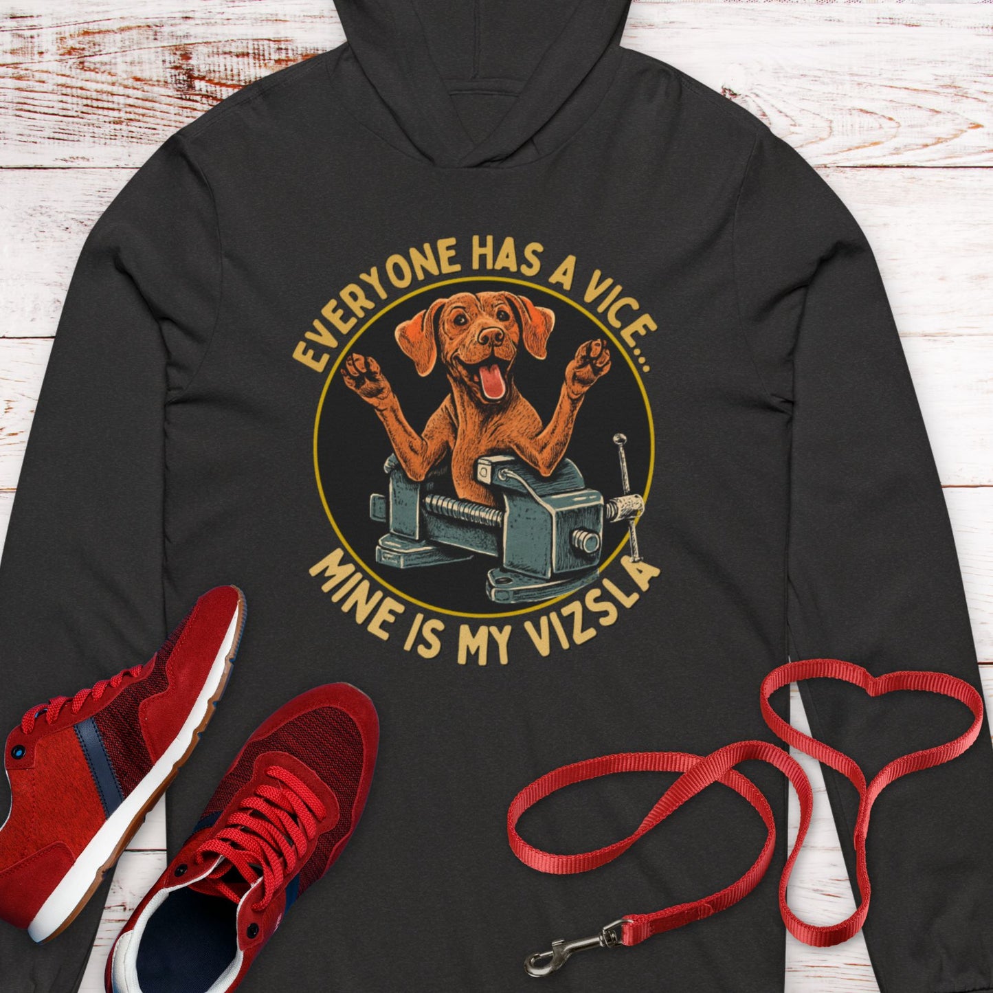 Everyone Has A Vice... Mine Is My Vizsla  Hooded T-Shirt