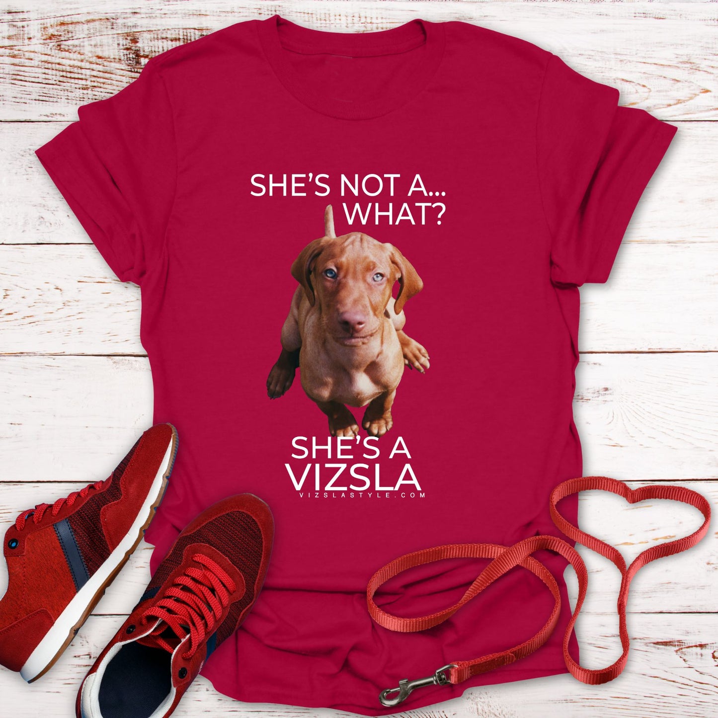 She's Not A What... She's A Vizsla (in Color) All Around Sports T-shirt