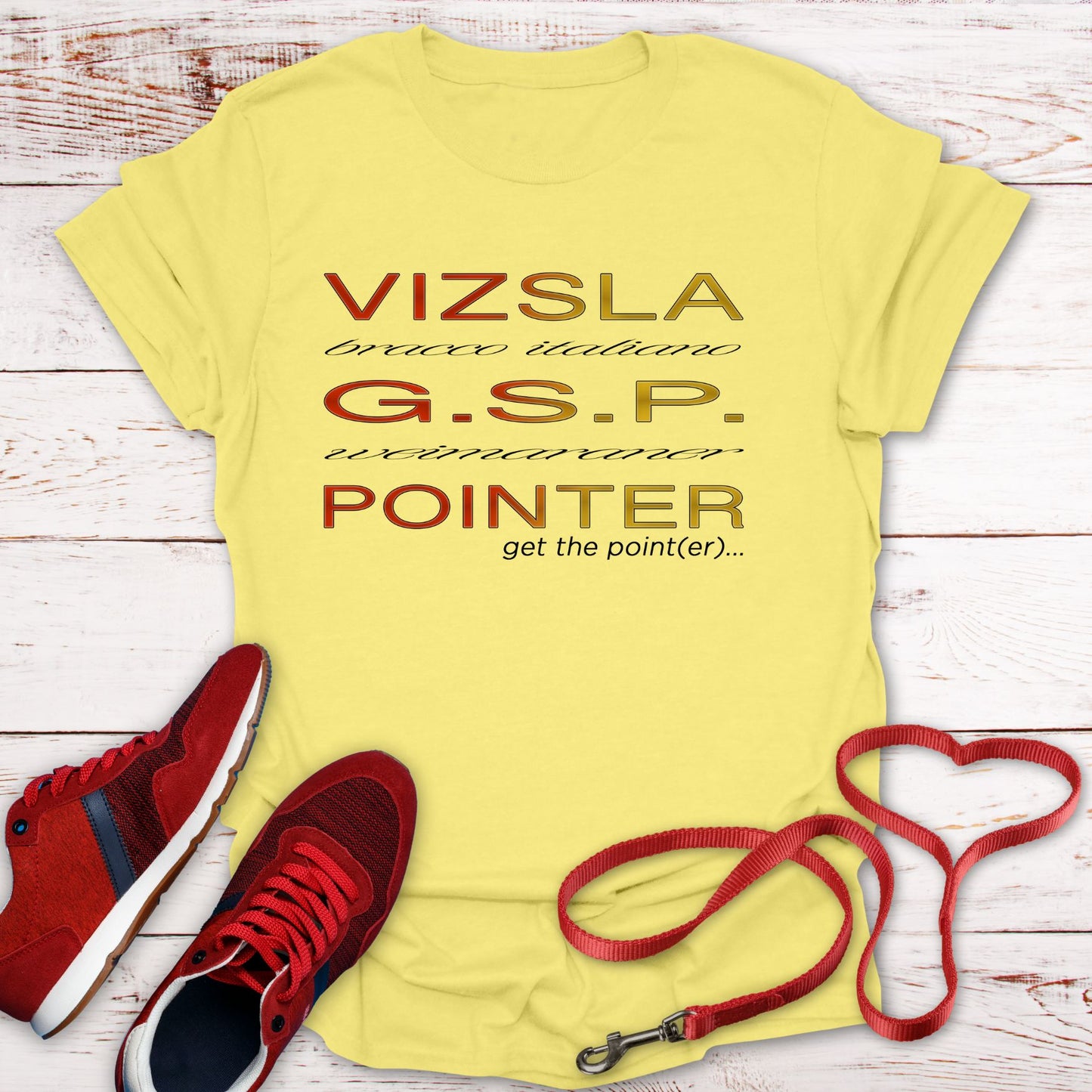 Get The (Vizsla) Pointer T-Shirt