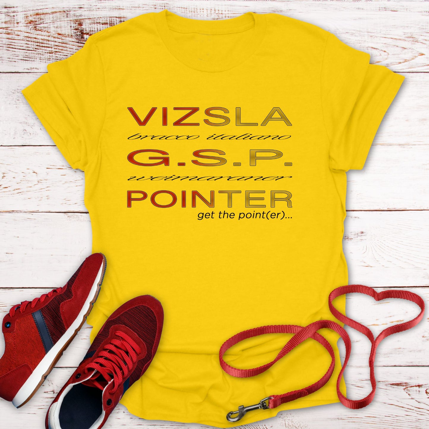 Get The (Vizsla) Pointer T-Shirt