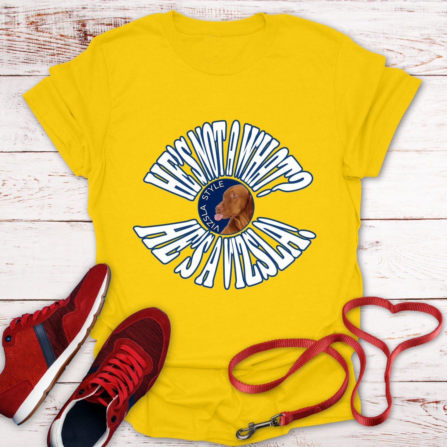 He's Not A What? He's A Vizsla Vintage Round Text t-shirt