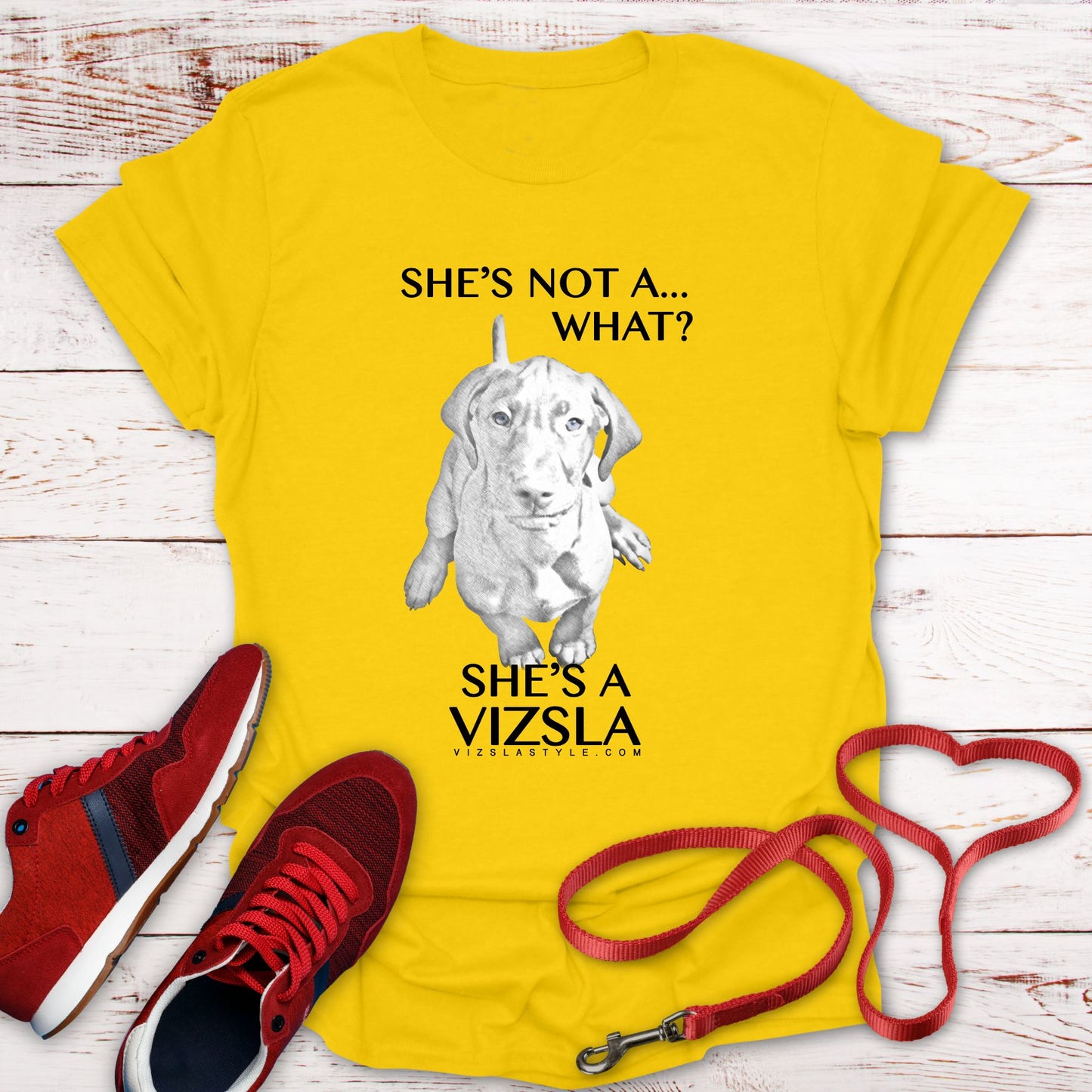 She's Not A What... She's A Vizsla! All Around Sports T-shirt