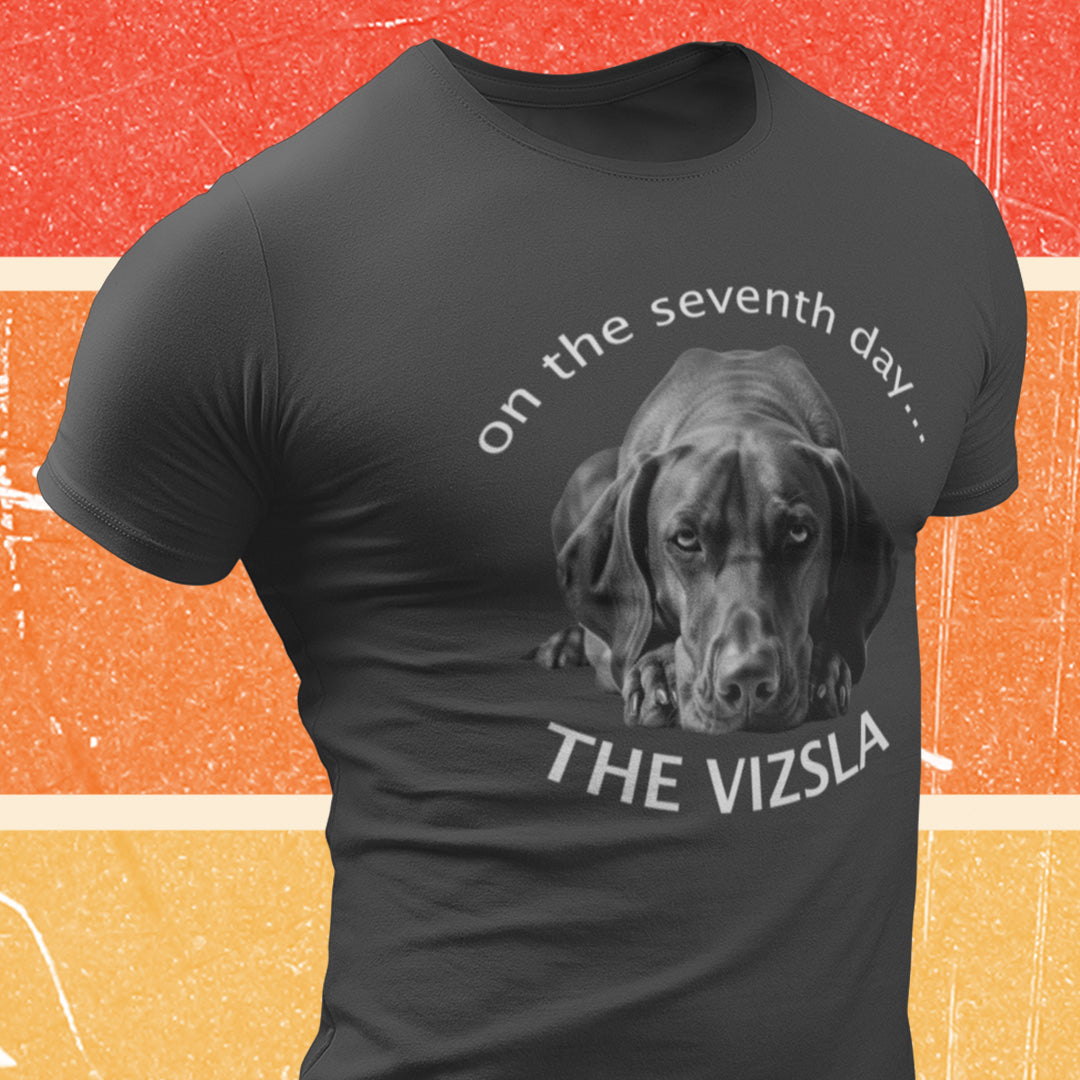The Vizsla Created on the Seventh Day T-Shirt