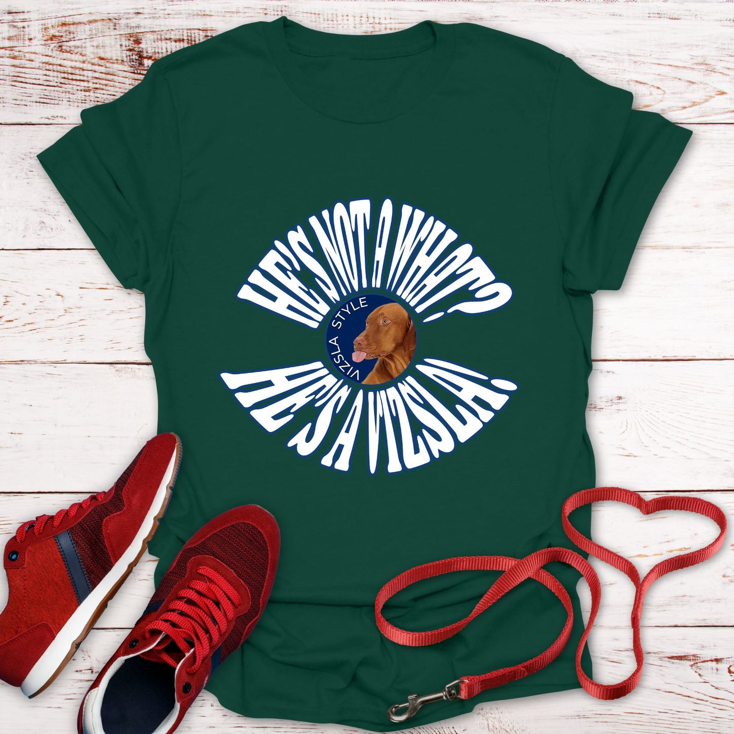 He's Not A What? He's A Vizsla Vintage Round Text t-shirt